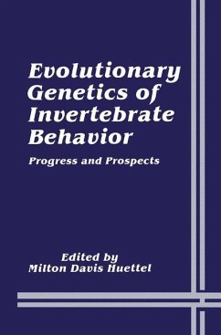 Evolutionary Genetics of Invertebrate Behavior - Huettel, Milton Davis