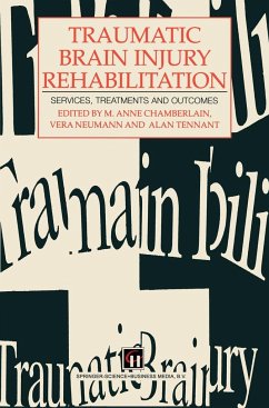 Traumatic Brain Injury Rehabilitation - Chamberlain, M. Anne;Neumann, V.;Tennant, A.