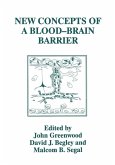 New Concepts of a Blood-Brain Barrier New Concepts of a Blood-Brain Barrier