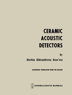 Ceramic Acoustic Detectors / Keramicheskie Priemniki Zvuka / Керамические Приемники Звука - Anan eva, A. A.
