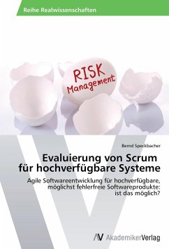 Evaluierung von Scrum für hochverfügbare Systeme - Speckbacher, Bernd