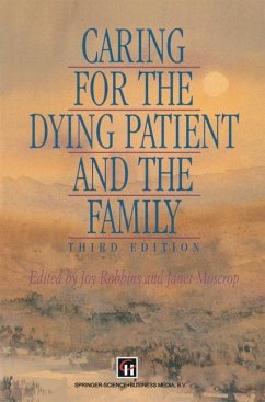 Caring for the Dying Patient and the Family - Moscrop, Janet;Robbins, Joy