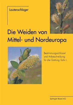 Die Weiden von Mittel- und Nordeuropa - Lautenschlager-Fleury, Dagmar;Lautenschlager-Fleury, Ernst