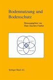 Bodennutzung und Bodenschutz Bodennutzung und Bodenschutz