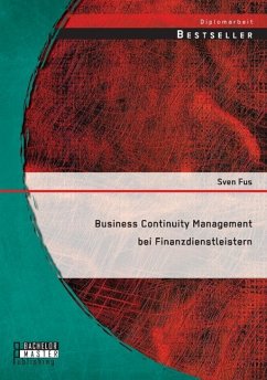 Business Continuity Management bei Finanzdienstleistern - Fus, Sven