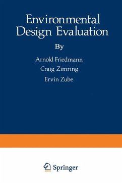 Environmental Design Evaluation - Friedmann, Arnold;Zimring, Craig;Zube, Ervin