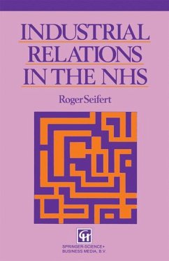 Industrial Relations in the NHS - Seifert, Roger V.