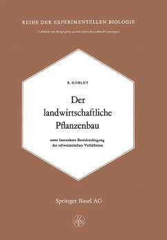 Der Landwirtschaftliche Pflanzenbau - Koblet, R.