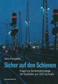 Sicher auf den Schienen Sicher auf den Schienen