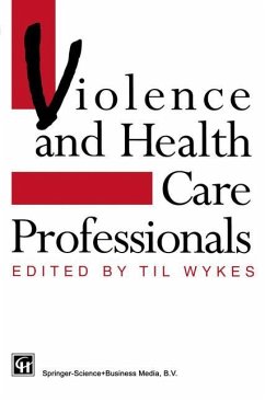 Violence and Health Care Professionals - Wykes, Til
