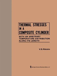 Thermal Stresses in a Composite Cylinder / Temperaturnye Napryazheniya V Sostavnom Tsilindre / ТЕМПЕРАТУРНЫЕ НАПРЯЖЕНИЯ - Nishkin, V. S.