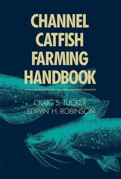 Channel Catfish Farming Handbook - Tucker, C. S.