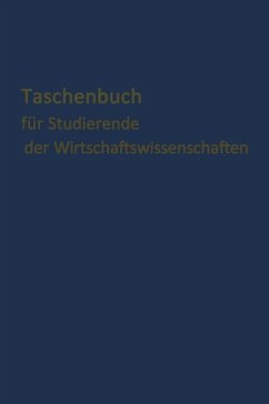 Taschenbuch für Studierende der Wirtschaftswissenschaften - Gutenberg, Köln E.