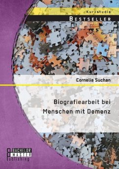 Biografiearbeit bei Menschen mit Demenz - Suchan, Cornelia