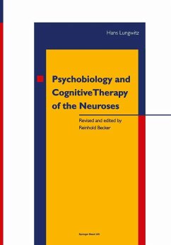 Psychobiology and Cognitive Therapy of the Neuroses - LUNGWITZ