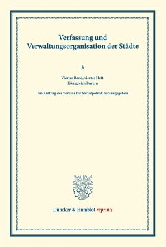 Verfassung und Verwaltungsorganisation der Städte.