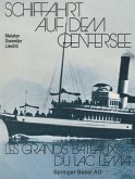 Schiffahrt auf dem Genfersee Schiffahrt auf dem Genfersee