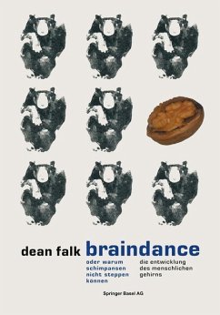Braindance oder Warum Schimpansen nicht steppen können - Falk, Dean