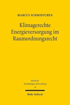 Klimagerechte Energieversorgung im Raumordnungsrecht - Schmidtchen, Marcus