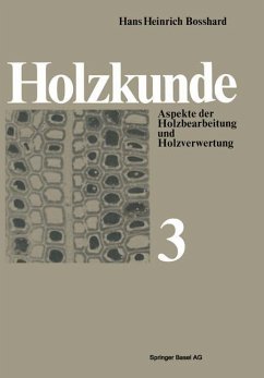 Holzkunde - Bosshard, Hans H.