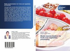 Media standardization for fruits and vegetables processing - Yadav, Monika;Varma, Shashi Kanta