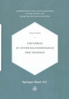 Grundriss zu einer Balneobiologie der Thermen - Vouk, Vale