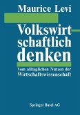 Volkswirtschaftlich denken Volkswirtschaftlich denken