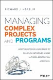 Managing Complex Projects and Programs (eBook, ePUB)