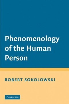 Phenomenology of the Human Person (eBook, ePUB) - Sokolowski, Robert