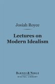 Lectures on Modern Idealism (Barnes & Noble Digital Library) (eBook, ePUB)