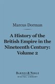A History of the British Empire in the Nineteenth Century, Volume 2 (Barnes & Noble Digital Library) (eBook, ePUB)