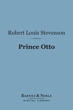 Prince Otto (Barnes & Noble Digital Library) (eBook, ePUB) - Stevenson, Robert Louis