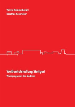 Weißenhofsiedlung Stuttgart (eBook, ePUB) - Keuerleber, Dorothee; Hammerbacher, Valerie