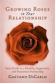 Growing Roses in your Relationship (eBook, ePUB)