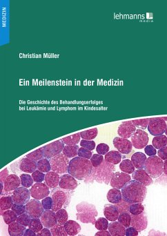 Ein Meilenstein in der Medizin (eBook, PDF) - Müller, Christian