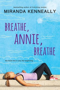 Breathe, Annie, Breathe (eBook, ePUB) - Kenneally, Miranda
