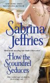 How the Scoundrel Seduces (eBook, ePUB)
