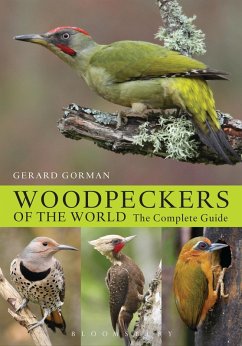 Woodpeckers of the World (eBook, PDF) - Gorman, Gerard