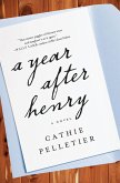 A Year After Henry (eBook, ePUB) A Year After Henry (eBook, ePUB)