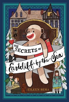 The Secrets of Eastcliff-by-the-Sea (eBook, ePUB) - Beha, Eileen