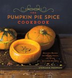 The Pumpkin Pie Spice Cookbook (eBook, ePUB)