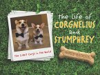 The Life of Corgnelius and Stumphrey (eBook, ePUB)
