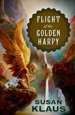 Flight of the Golden Harpy (eBook, ePUB) - Klaus, Susan