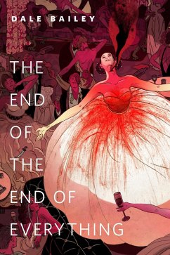 The End of the End of Everything (eBook, ePUB) - Bailey, Dale