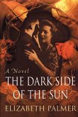 The Dark Side of the Sun (eBook, ePUB) The Dark Side of the Sun (eBook, ePUB)