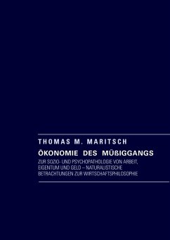 Ökonomie des Müßiggangs (eBook, ePUB) - Maritsch, Thomas M.