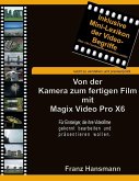 Von der Kamera zum fertigen Film mit Magix Video Pro X6 (eBook, ePUB)