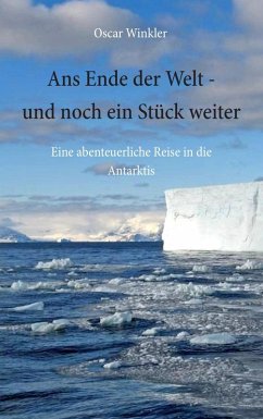 Ans Ende der Welt - und noch ein Stück weiter (eBook, ePUB)