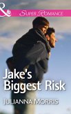 Jake's Biggest Risk (Mills & Boon Superromance) (Those Hollister Boys, Book 3) (eBook, ePUB)