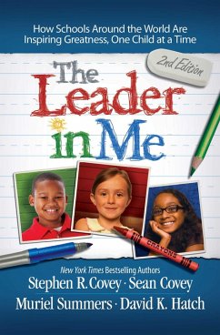 Leader in Me (eBook, ePUB) - Covey, Stephen R.